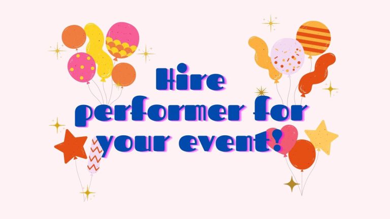 (English) Hire Performer for you event!